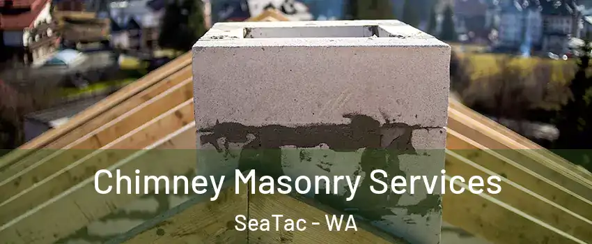  Chimney Masonry Services SeaTac - WA