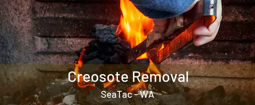  Creosote Removal SeaTac - WA