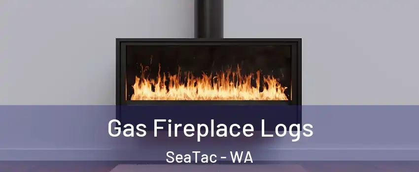  Gas Fireplace Logs SeaTac - WA