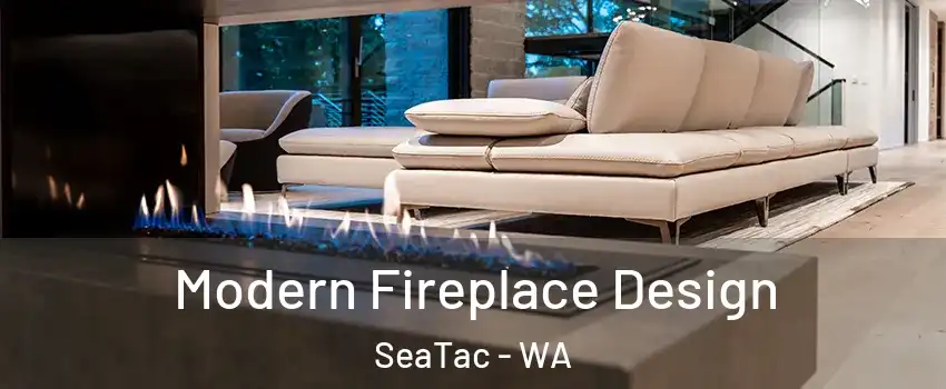  Modern Fireplace Design SeaTac - WA