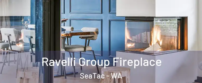  Ravelli Group Fireplace SeaTac - WA